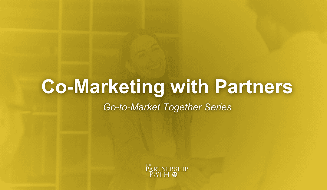 Co-Marketing with Partners