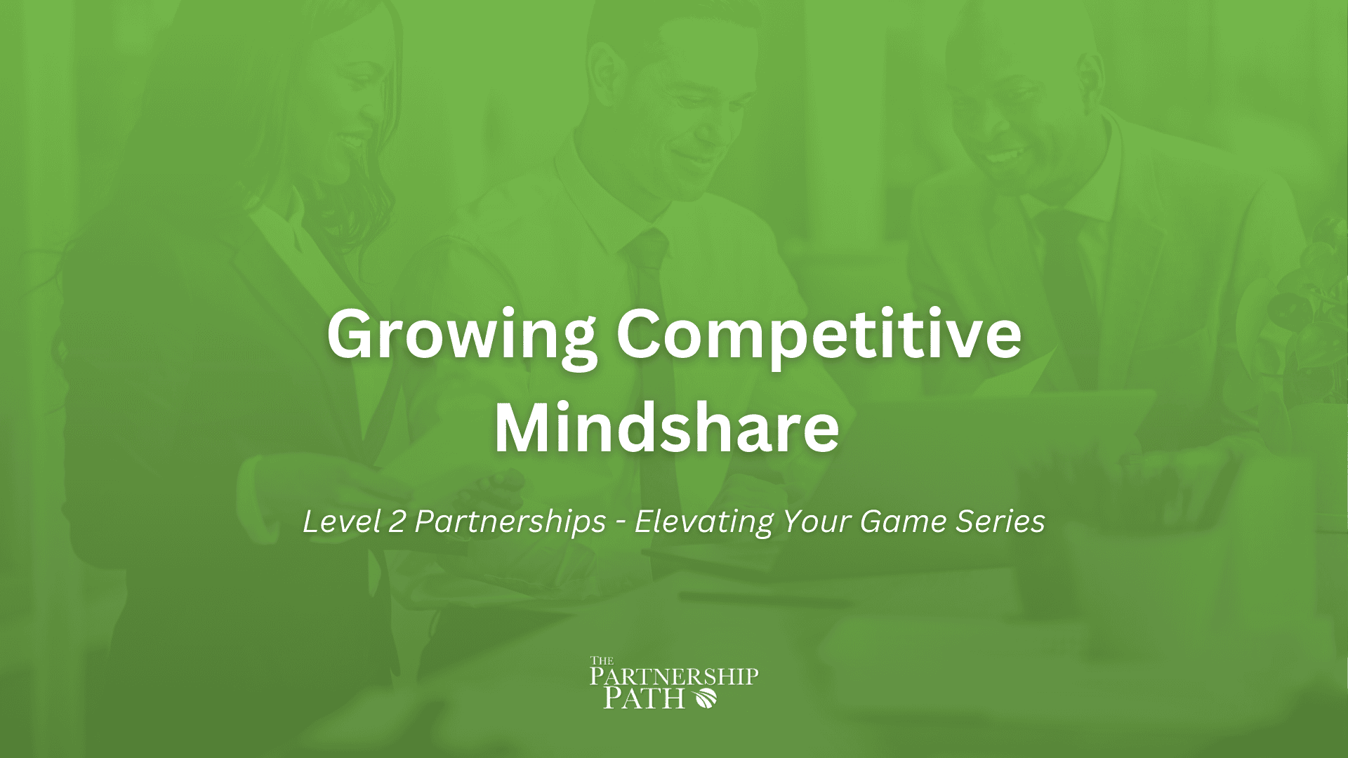 Growing Competitive Mindshare