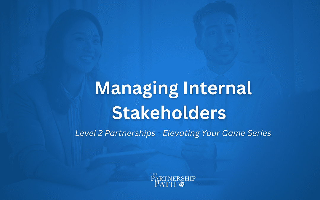Managing Internal Stakeholders